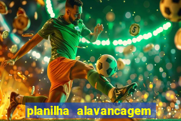 planilha alavancagem de banca